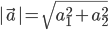 |vec{a}| = sqrt{a_1^2 + a_2^2}