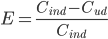 E = frac{C_{ind}-C_{ud}}{C_{ind}}